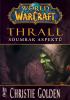 Detail titulu World of Warcraft: Thrall - Soumrak Aspektů