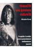 Detail titulu Naučit se znovu mluvit - Tragédie i naděje severoamerických indiánských jazyků