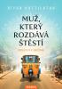 Detail titulu Muž, který rozdává štěstí - Indická cesta k sebepoznání