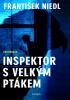 Detail titulu Inspektor s velkým ptákem