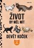 Detail titulu Život by měl mít devět koček