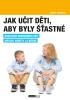 Detail titulu Jak učit děti, aby byly šťastné